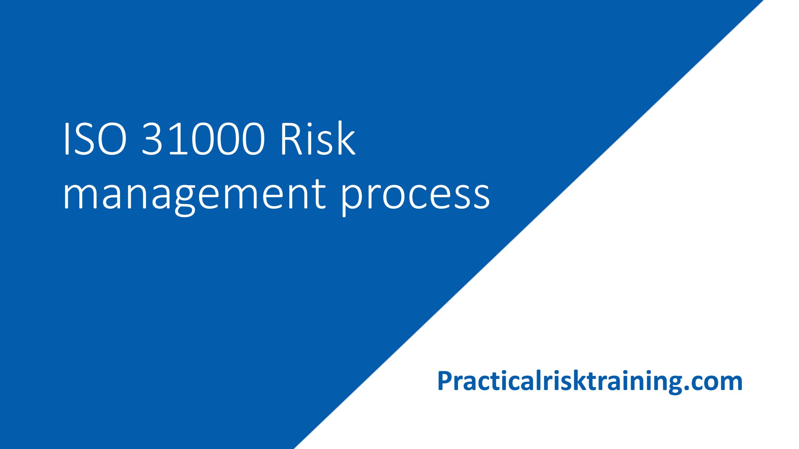 ISO 31000 Risk Management Process Practical Risk Training